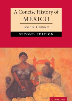A Concise History of Mexico, 2nd Edition eBook