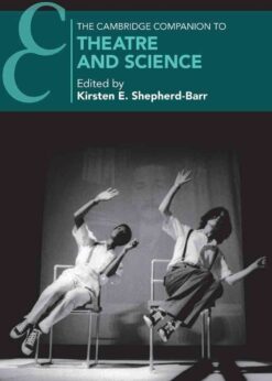 The Cambridge Companion to Theatre and Science, 2nd Edition eBook