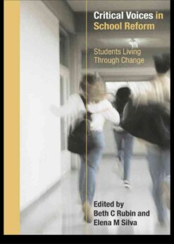 Critical Voices in School Reform: Students Living through Change, 1st Edition eBook