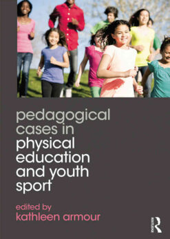Pedagogical Cases in Physical Education and Youth Sport, 1st Edition eBook