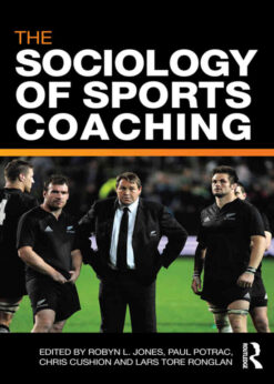 The Sociology of Sports Coaching, 1st Edition eBook