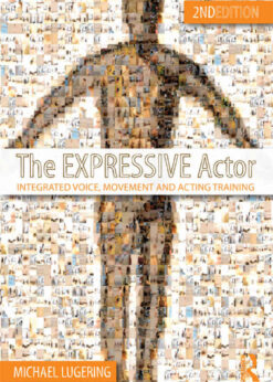 The Expressive Actor: Integrated Voice, Movement and Acting Training, 1st Edition eBook