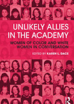 Unlikely Allies in the Academy: Women of Color and White Women in Conversation, 1st Edition eBook