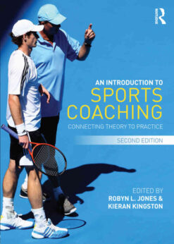 An Introduction to Sports Coaching: Connecting Theory to Practice, 1st Edition eBook