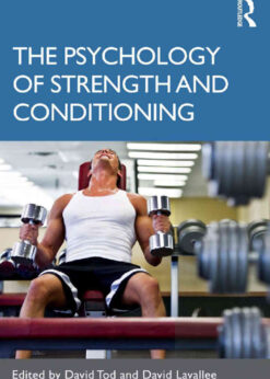The Psychology of Strength and Conditioning, 1st Edition eBook
