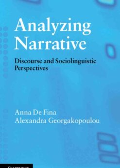 Analyzing Narrative: Discourse and Sociolinguistic Perspectives eBook