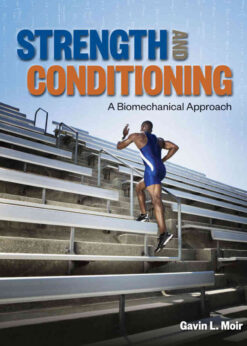 Strength and Conditioning: A Biomechanical Approach: A Biomechanical Approach, 1st Edition eBook
