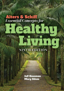 Alters & Schiff Essential Concepts for Healthy Living, 9th Edition eBook