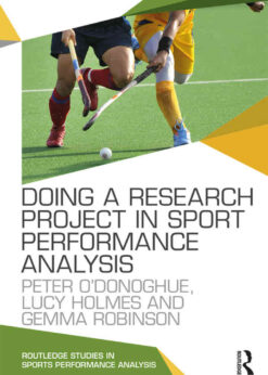 Doing a Research Project in Sport Performance Analysis, 1st Edition eBook