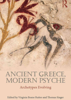 Ancient Greece, Modern Psyche: Archetypes Evolving, 1st Edition eBook