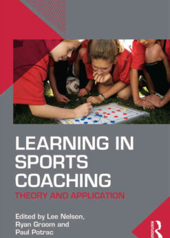 Learning in Sports Coaching: Theory and Application, 1st Edition eBook