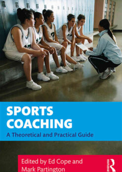 Sports Coaching: A Theoretical and Practical Guide, 1st Edition eBook