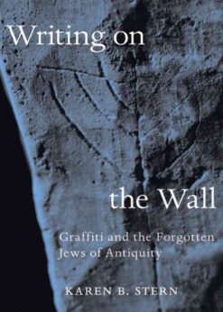 Writing on the Wall: Graffiti and the Forgotten Jews of Antiquity eBook