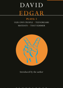 Edgar Plays: 3: Teendreams; Our Own People; That Summer and Maydays, 1st Edition eBook