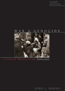 War and Genocide: A Concise History of the Holocaust, 3rd Edition eBook