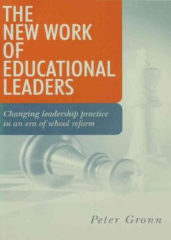 The New Work of Educational Leaders: Changing Leadership Practice in an Era of School Reform, 1st Edition eBook