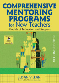 Comprehensive Mentoring Programs for New Teachers: Models of Induction and Support, 2nd Edition eBook