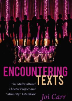 Encountering Texts: The Multicultural Theatre Project and «Minority» Literature, 1st Edition eBook