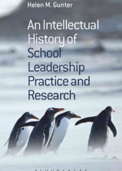 An Intellectual History of School Leadership Practice and Research, 1st Edition eBook
