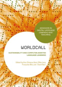 WorldCALL: Sustainability and Computer-Assisted Language Learning, 1st Edition eBook