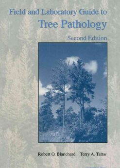 Field and Laboratory Guide to Tree Pathology, 2nd Edition eBook