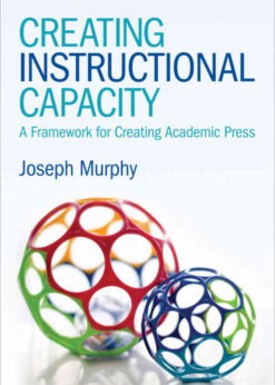 Creating Instructional Capacity: A Framework for Creating Academic Press, 1st Edition eBook