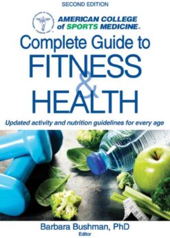ACSM's Complete Guide to Fitness & Health, 2nd Edition eBook