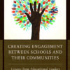 Creating Engagement between Schools and their Communities: Lessons from Educational Leaders eBook
