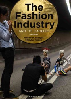 4th Edition Newer Edition Available, The Fashion Industry and Its Careers, 4th Edition eBook