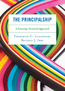 The Principalship: A Learning-Centered Approach eBook