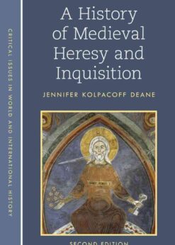 A History of Medieval Heresy and Inquisition, 2nd Edition eBook