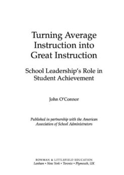 Turning Average Instruction into Great Instruction: School Leadership's Role in Student Achievement eBook