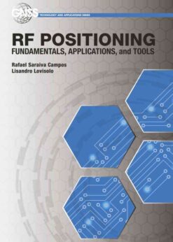 : RF Positioning: Fundamentals, Applications, and Tools, 1st Edition eBook