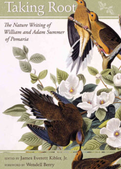 Taking Root: The Nature Writing of William and Adam Summer of Pomaria eBook
