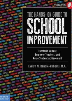 The Hands-On Guide to School Improvement: Transform Culture, Empower Teachers, and Raise Student Achievement eBook