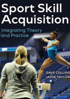 Sport Skill Acquisition: Integrating Theory and Practice, 1st Edition eBook