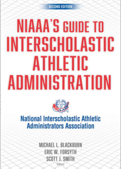 NIAAA's Guide to Interscholastic Athletic Administration, 2nd Edition eBook