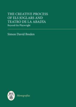 The Creative Process of Els Joglars and Teatro de la Abadía: Beyond the Playwright, 1st Edition eBook