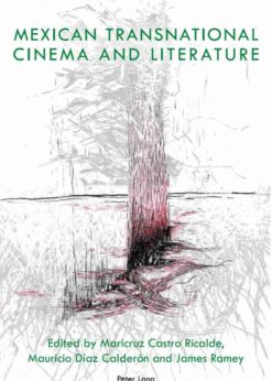 Mexican Transnational Cinema and Literature, 1st Edition eBook