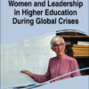 Women and Leadership in Higher Education During Global Crises eBook