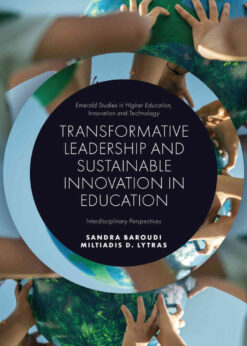 Transformative Leadership and Sustainable Innovation in Education: Interdisciplinary Perspectives eBook