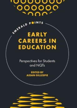 Early Careers in Education: Perspectives for Students and NQTs eBook
