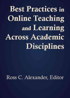 Best Practices in Online Teaching and Learning across Academic Disciplines, 1st Edition eBook