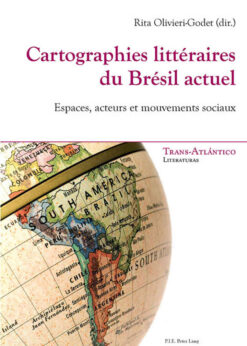 Cartographies littéraires du Brésil actuel: Espaces, acteurs et mouvements sociaux, 1st Edition eBook