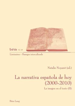 La narrativa española de hoy (2000-2010): La imagen en el texto (II), 1st Edition eBook