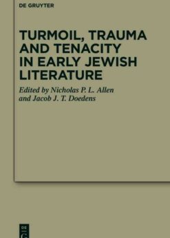 Turmoil, Trauma and Tenacity in Early Jewish Literature, 1st Edition eBook