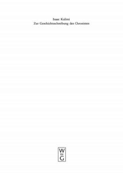 Zur Geschichtsschreibung des Chronisten: Literarisch-historiographische Abweichungen der Chronik von ihren Paralleltexten in den Samuel- und Königsbüchern, 1st Edition eBook