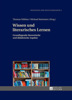 Wissen und literarisches Lernen: Grundlegende theoretische und didaktische Aspekte, 1st Edition eBook
