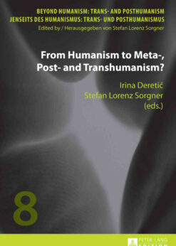 From Humanism to Meta-, Post- and Transhumanism?, 1st Edition eBook
