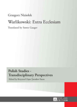 Warlikowski: Extra Ecclesiam: Translated by Soren Gauger, 1st Edition eBook